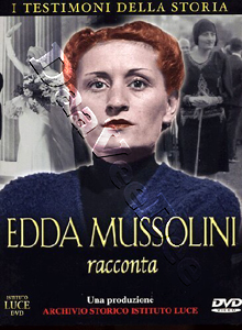 Edda Mussolini Tells (DVD)